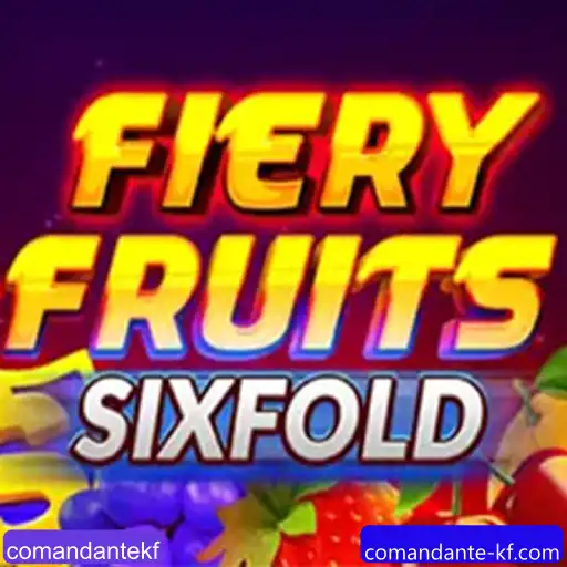 Descubra o Universo de FieryFruitsSixFold com ComandanteKF: Regras, Estratégias e Eventos